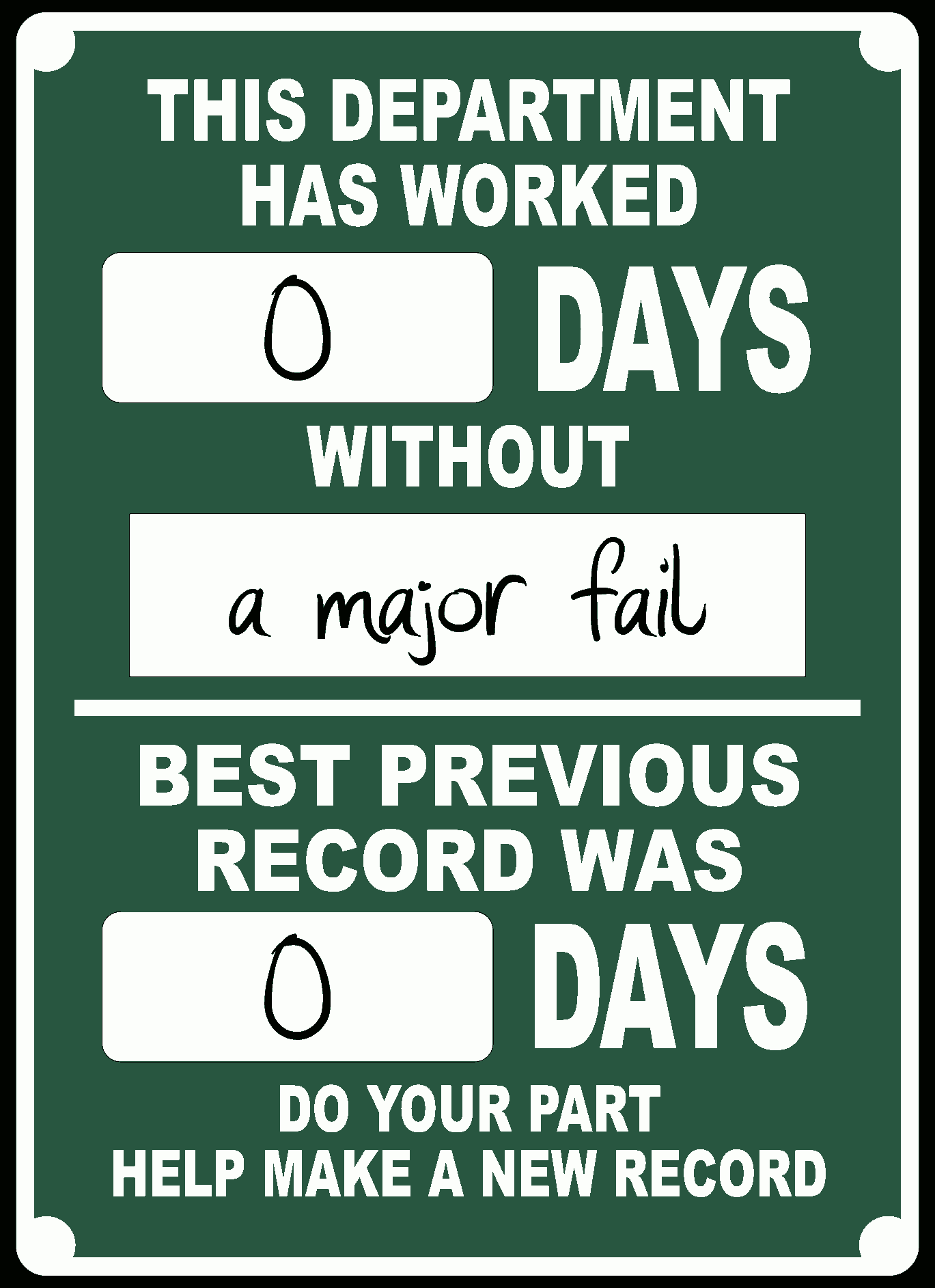 This department has worked ... days without ...
